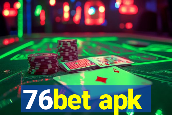 76bet apk
